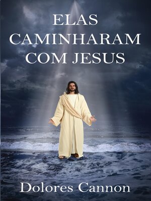 cover image of Elas Caminharam Com Jesus